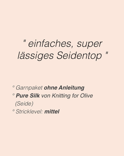 Bea Top | bezaubernd kühl schmeichelnd aus Pure Silk von Knitting for Olive