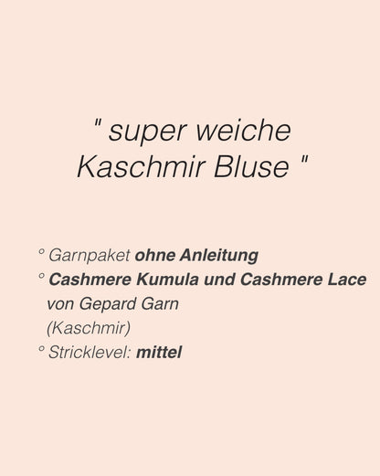 Blouse No. 5 | extrem weiche Sommerbluse aus Cashmere Kumula und Cashmere Lace von Gepard Garn