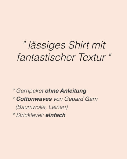 Wave Shirt | lässiges Shirt mit toller Textur aus Cottonwaves von Gepard Garn